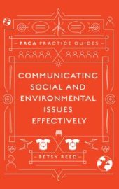 book Communicating Social and Environmental Issues Effectively