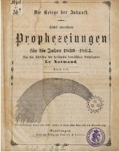 book Die Kriege der Zukunft. Höchst interessante Prophezeiungen für die Jahre 1860-1864 - Aus den Schriften der berühmten französischen Wahrsagerin Le Normand