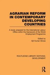 book Agrarian Reform in Contemporary Developing Countries : A Study Prepared for the International Labour Office Within the Framework of the World Employment Programme