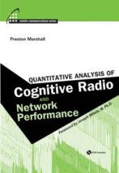book Quantitative Analysis of Cognitive Radio and Network Performance