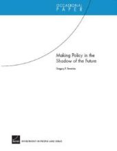 book Making Policy in the Shadow of the Future