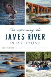 book Transforming the James River in Richmond