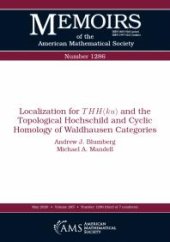 book Localization for $THH(ku)$ and the Topological Hochschild and Cyclic Homology of Waldhausen Categories