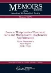 book Sums of Reciprocals of Fractional Parts and Multiplicative Diophantine Approximation