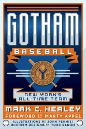 book Gotham Baseball : New York's All-Time Team