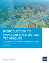 book Introduction to Small Area Estimation Techniques : A Practical Guide for National Statistics Offices