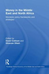 book Money in the Middle East and North Africa : Monetary Policy Frameworks and Strategies