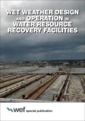 book Wet Weather Design and Operation in Water Resource Recovery Facilities