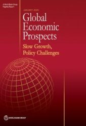 book Global Economic Prospects, January 2020 : Slow Growth, Policy Challenges