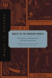 book Magic in the Modern World : Strategies of Repression and Legitimization