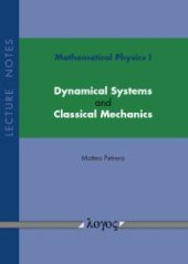 book Mathematical Physics I: Dynamical Systems and Classical Mechanics : Lecture Notes