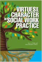 book Virtues and Character in Social Work Practice