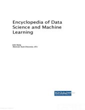 book Encyclopedia of Data Science and Machine Learning (Advances in Data Mining and Database Management) [Team-IRA]