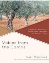 book Voices from the Camps : A People's History of Palestinian Refugees in Jordan 2006