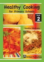 book Healthy Cooking for Primary Schools: Book 2 : Book 2