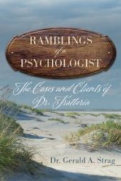 book The Ramblings of a Psychologist : The Cases and Clients of Dr. Trattoria