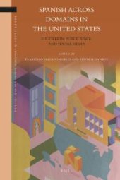 book Spanish Across Domains in the United States : Education, Public Space, and Social Media