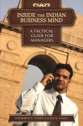 book Inside the Indian Business Mind: a Tactical Guide for Managers : A Tactical Guide for Managers