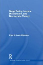 book Wage Policy, Income Distribution, and Democratic Theory