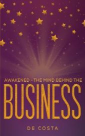 book Awakened – The Mind Behind the Business