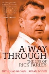 book A Way Through : The Life of Rick Farley