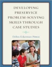 book Developing Preservice Problem-Solving Skills Through Case Studies