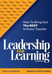 book Leadership for Learning : How to Bring Out the Best in Every Teacher