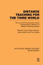 book Distance Teaching for the Third World : The Lion and the Clockwork Mouse