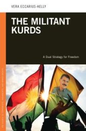 book The Militant Kurds: a Dual Strategy for Freedom : A Dual Strategy for Freedom