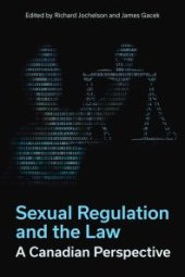 book Sexual Regulation and the Law, A Canadian Perspective