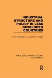 book Industrial Structure and Policy in Less Developed Countries