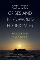 book Refugee Crises and Third-World Economies : Policies and Perspectives