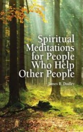 book Spiritual Meditations for People Who Help Other People