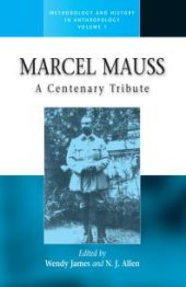 book Marcel Mauss : A Centenary Tribute