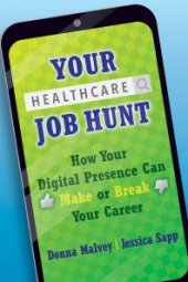 book Your Healthcare Job Hunt: How Your Digital Presence Can Make or Break Your Career