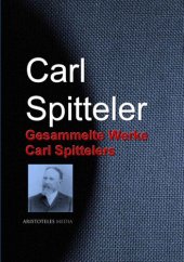 book Gesammelte Werke Carl Spittelers (German Edition)