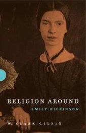 book Religion Around Emily Dickinson