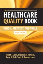 book The Healthcare Quality Book: Vision Strategies and Tools