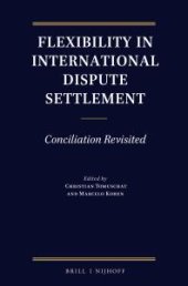 book Flexibility in International Dispute Settlement : Conciliation Revisited