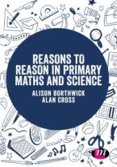 book Reasons to Reason in Primary Maths and Science