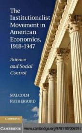 book The Institutionalist Movement in American Economics, 1918-1947 : Science and Social Control