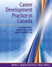 book Career Development Practice in Canada : Perspectives, Principles, and Professionalism