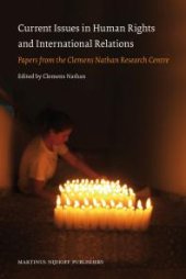 book Current Issues in Human Rights and International Relations : Papers from the Clemens Nathan Research Centre