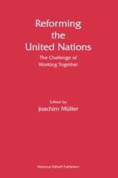 book Reforming the United Nations : The Challenge of Working Together