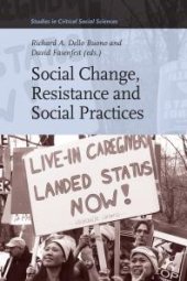 book Social Change, Resistance and Social Practices