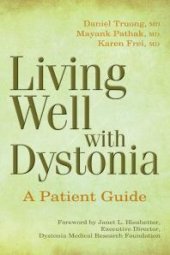 book Living Well with Dystonia : A Patient Guide