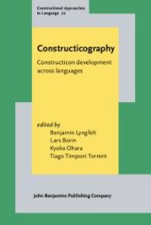 book Constructicography : Constructicon Development Across Languages