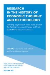 book Research in the History of Economic Thought and Methodology : Including a Symposium on Sir James Steuart: the Political Economy of Money and Trade