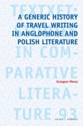 book A Generic History of Travel Writing in Anglophone and Polish Literature