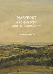 book Maryport: a Roman Fort and Its Community